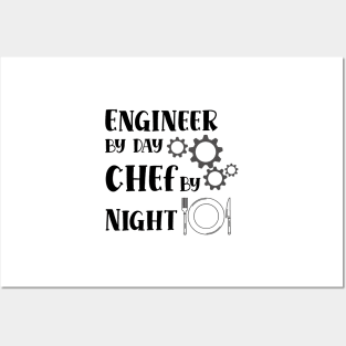 Engineer By Day Chef By Night Posters and Art